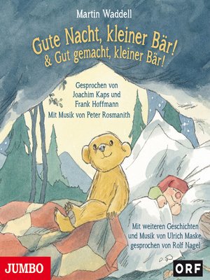 cover image of Gute Nacht, kleiner Bär! & Gut gemacht, kleiner Bär!